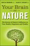 Your Brain on Nature · The Science of Nature's Influence on Your Health, Happiness and Vitality