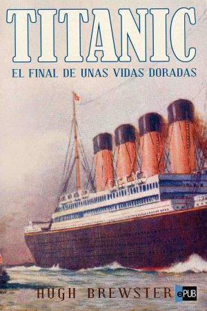 Titanic, el final de unas vidas doradas