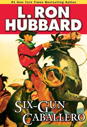 Six-Gun Caballero