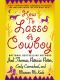 How to Lasso a Cowboy