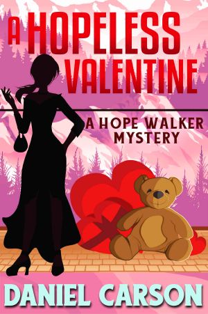 A Hopeless Valentine (A Hope Walker Mystery Book 7)