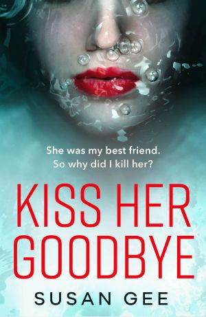 Kiss Her Goodbye