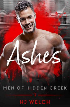 Ashes (Men of Hidden Creek Book 1)