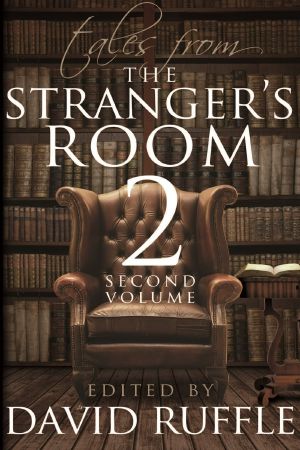 Tales from the Stranger's Room, Volume 2