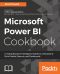 Microsoft Power BI Cookbook