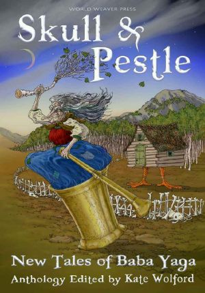 Skull and Pestle · New Tales of Baba Yaga