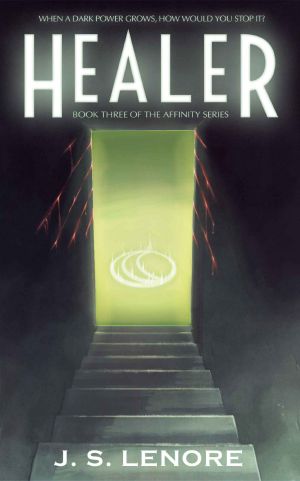 Healer: Book Three of the Affinity Series