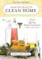 The Naturally Clean Home · 150 Super-Easy Herbal Formulas for Green Cleaning