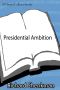 Presidential Ambition