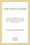 The Venus Fixers · the Remarkable Story of the Allied Monuments Officers Who Saved Italy's Art During World War II