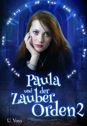 Paula und der Zauber Orden 2