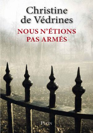 Nous N'étions Pas Armés