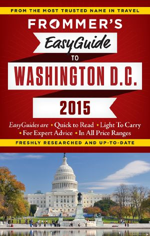 Frommer's EasyGuide to Washington D.C. 2015