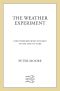 The Weather Experiment