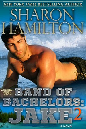 Band of Bachelors · Jake2 · Book 4 (SEAL Brotherhood)