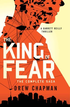 The King of Fear · A Garrett Reilly Thriller