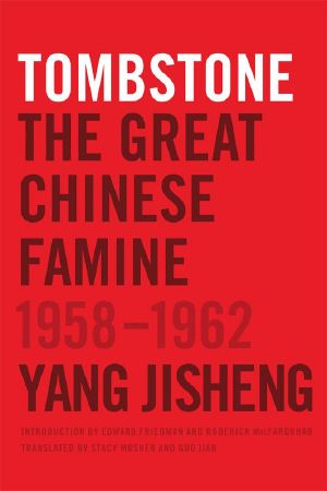 Tombstone · The Great Chinese Famine, 1958-1962