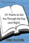 101 Poems to Get You Through the Day (And Night)