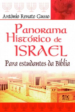 Panorama Histórico De Israel · Para Estudantes Da Bíblia