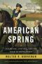 American Spring · Lexington, Concord, and the Road to Revolution