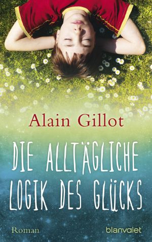 Die alltägliche Logik des Glücks