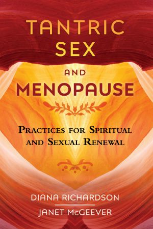 Tantric Sex and Menopause