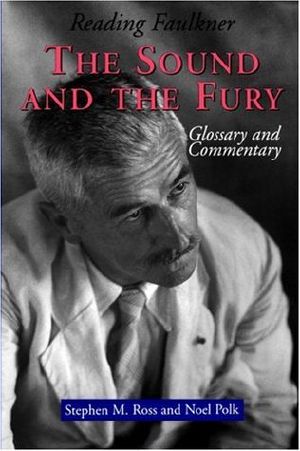 Reading Faulkner · the Sound and the Fury