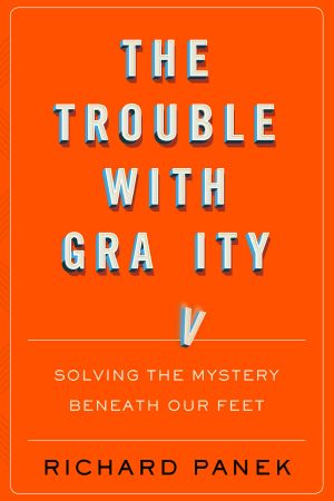 The Trouble With Gravity