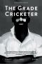 The Grade Cricketer