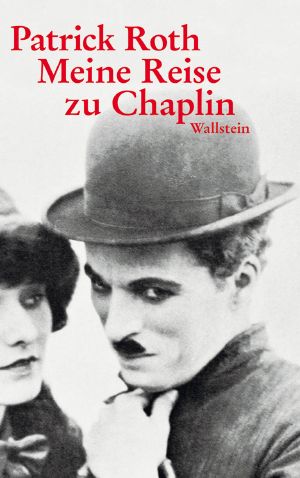 Meine Reise zu Chaplin