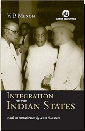 The Story of the Integration of the Indian States