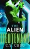 The Alien Lieutenant: A SciFi Enemies to Lovers Romance (Perinqual Galaxy Officers Book 2)