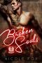 Broken Souls · A Motorcycle Club Romance (The Warhawks MC) (Bad Boy Knights of the Road Book 3)