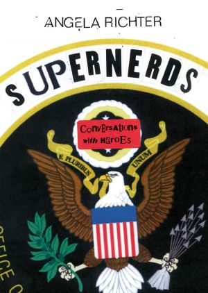 Supernerds · Gespräche Mit Helden