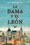 La Dama Y El León