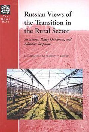 Russian Views of the Transition in the Rural Sector · Structures, Policy Outcomes, and Adaptive Responses