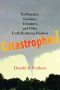 Catastrophes!