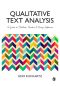Qualitative Text Analysis · A Guide to Methods, Practice and Using Software