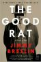 The Good Rat · A True Story