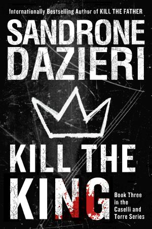 Kill the King, A Novel