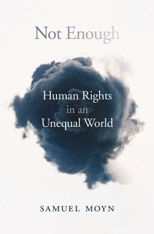 Not Enough · Human Rights in an Unequal World