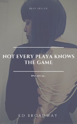 Not Every Playa Knows the Game