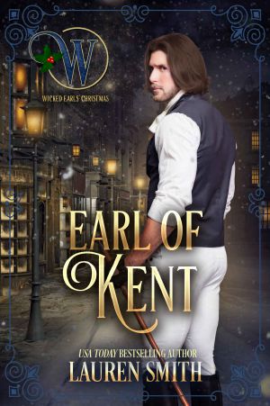 The Earl of Kent: A League of Rogues Novel and a Wicked Earls’ Club Novel