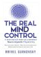 NLP · The Real Mind Control · A book that will make you understand Neuro-Linguistic Programming (Psychological Skills, Influence People, NLP Techniques) ... Influence People, Neuropsychology)