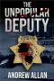 The Unpopular Deputy · A Thriller (The Unpopular Sheriff Book 2)