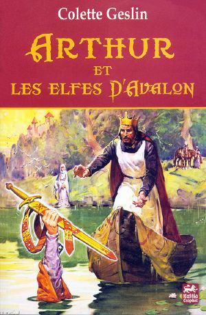 Arthur Et Les Elfes D'Avalon**