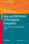 New and Old Routes of Portuguese Emigration, Uncertain Futures at the Periphery of Europe