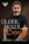 Older, Wiser, & Sexier (The Silver Fox Series)