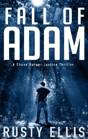 Fall of Adam · A Chase Harper Justice Thriller