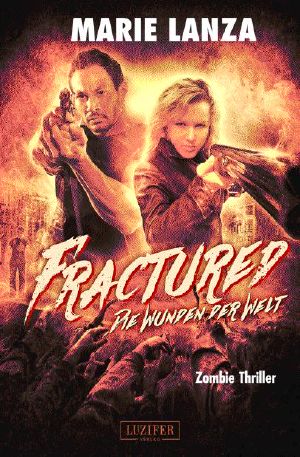 Fractured · Die Wunden der Welt